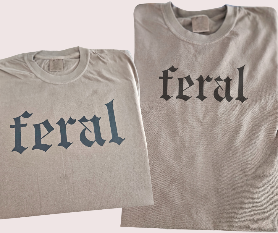 "FERAL" T-Shirt