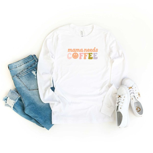 Mama Needs Coffee Smiley Face Long Sleeve Tee