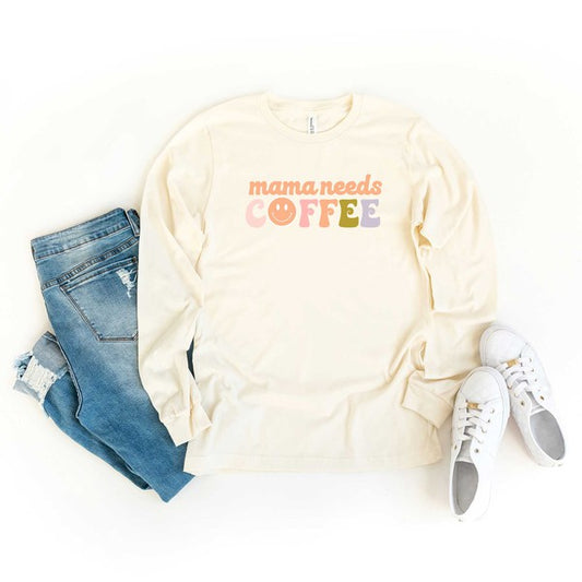 Mama Needs Coffee Smiley Face Long Sleeve Tee